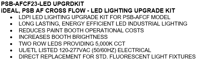 iDEAL PSB Upgrade Kit for the Cross Flow Paint Booth SKU PSB-AFCF23-LED UPGRDKIT