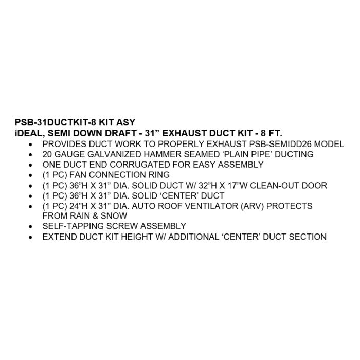 iDEAL 31" Dia. 9' Duct w/Rain Head SKU PSB-31DUCTKIT-8 KIT ASY