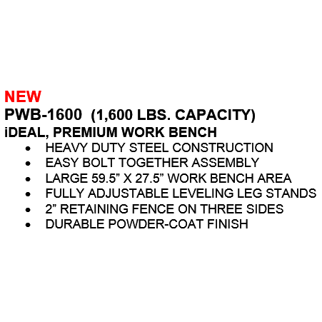 iDEAL Premium Work Bench 1,600 lbs. Cap SKU PWB-1600